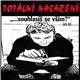 Totální Nasazení - ,,...Souhlasíš Se Vším?